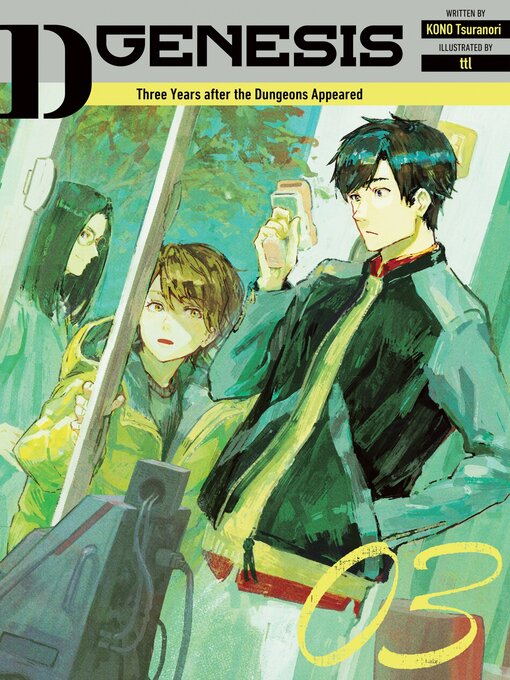 Title details for D-Genesis: Three Years after the Dungeons Appeared, Volume 3 by Kono Tsuranori - Available